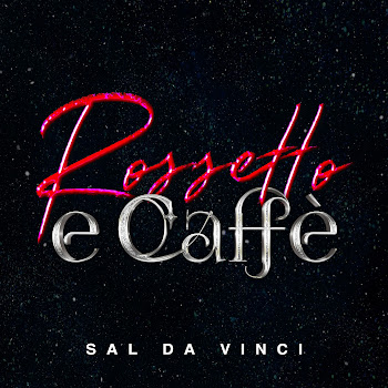 Sal Da Vinci - Rossetto E Caffè