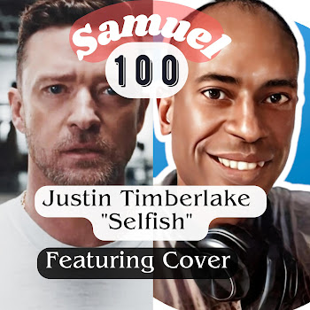 Samuel100 - (Justin Timberlake) Selfish Cover