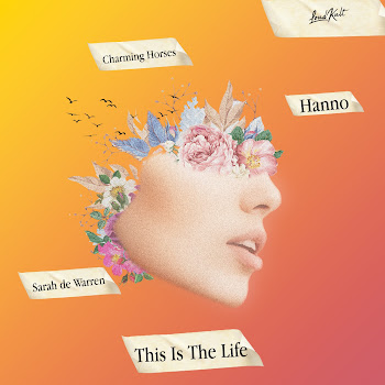 Sarah De Warren - This Is The Life Ft Charming Horses & Hanno