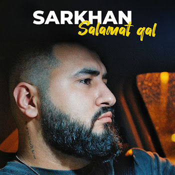 Sarkhan - Salamat Qal