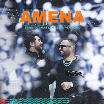 Saro Tovmasyan - Amena (Feat. Super Sako)