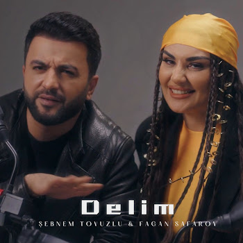 Şebnem Tovuzlu - Delim Ft Fagan Safarov