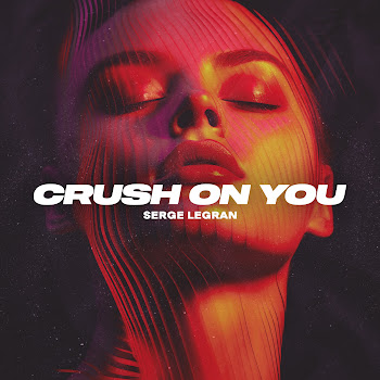 Serge Legran - Crush On You