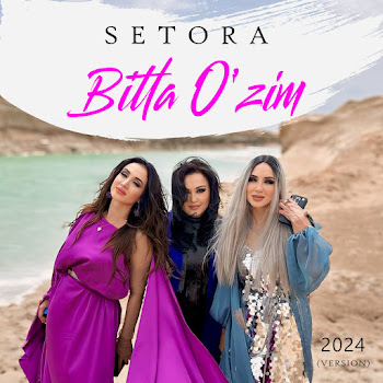 Setora - Bitta O'zim (2024 Version)