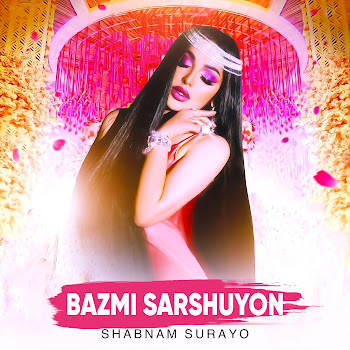Shabnam Surayo - Bazmi Sarshuyon