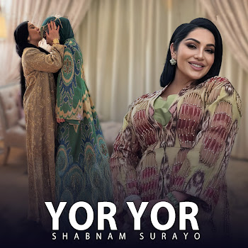 Shabnam Surayo - Yor Yor