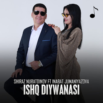 Shiraz Nuratdinov - Ishq Diywanasi (Feat. Inabat Jumaniyazova)