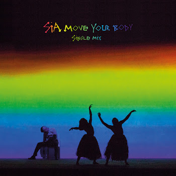 Sia - Move Your Body (Single Mix)