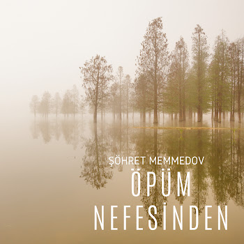 Şöhret Memmedov - Öpüm Nefesinden