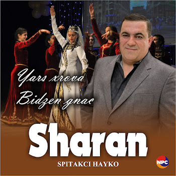 Spitakci Hayko - Sharan (Yars Xrova, Bidzen Gnac)
