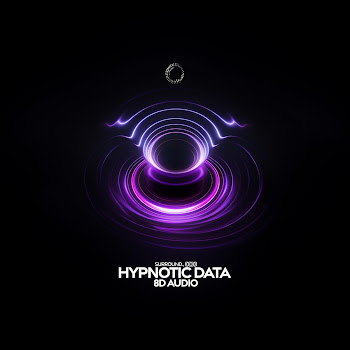Surround - Hypnotic Data (8D Audio)