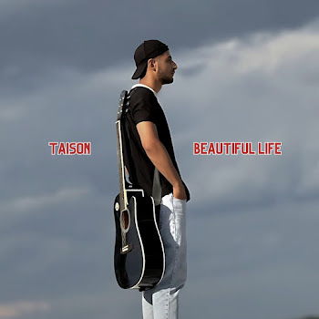 Taison - Beautiful Life