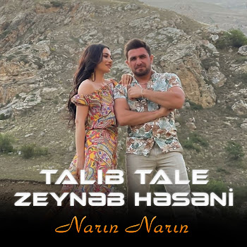Talib Tale - Narın Narın (Feat. Zeynəb Həsəni)