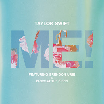 Taylor Swift - Me! (Feat. Brendon Urie & Brendon Urie Of Panic! At The Disco)