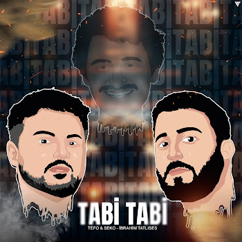 Tefo - Tabi Tabi Ft Seko & İbrahim Tatlıses