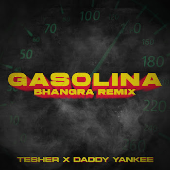 Tesher - Gasolina (Bhangra Remix) (Feat. Daddy Yankee)
