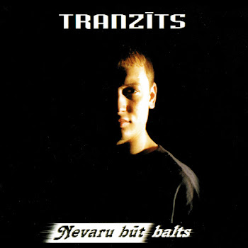 Tranzīts - Nevaru Būt Balts