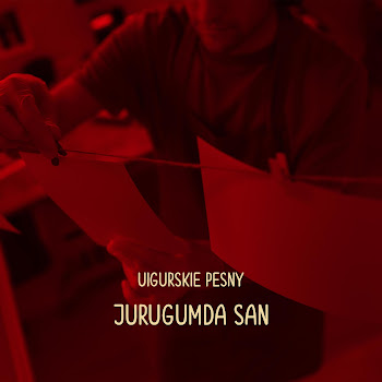 Uigurskie Pesny - Jurugumda San