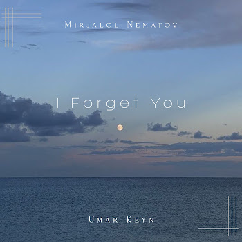 Umar Keyn - I Forget You Ft Mirjalol Nematov