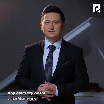 Umar Shamsiyev - Xoji Otam Xoji Onam
