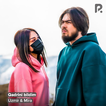 Uzmir - Qadrini Bildim Ft Mira