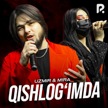 Uzmir - Qishlog’imda Ft Mira