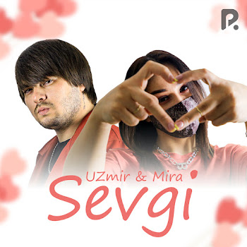 Uzmir - Sevgi Ft Mira