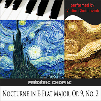 Vadim Chaimovich - Frédéric Chopin: Nocturne In E-Flat Major, Op. 9, No. 2