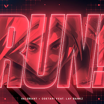 Valorant - Run! (Feat. Lay Bankz) Ft Odetari