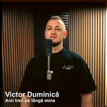 Victor Duminică - Anii Trec Pe Lângă Mine