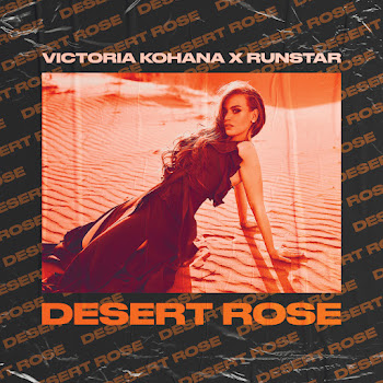 Victoria Kohana - Desert Rose Ft Runstar