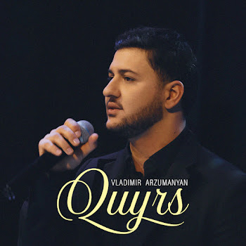 Vladimir Arzumanyan - Quyrs