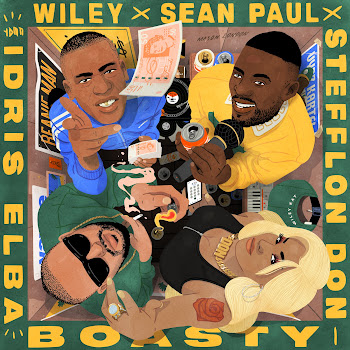 Wiley - Boasty (Feat. Idris Elba) Ft Sean Paul & Stefflon Don