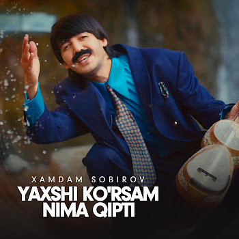 Xamdam Sobirov - Yaxshi Ko'rsam Nima Qipti