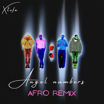 Xtofa - Angel Numbers (Afro Remix)