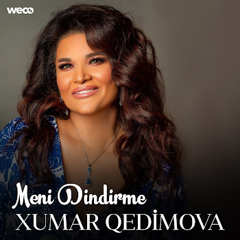 Xumar Qedimova - Meni Dindirme
