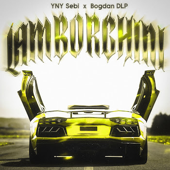 Yny Sebi - Lamborghini Ft Bogdan Dlp