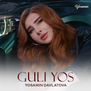 Yosamin Davlatova - Guli Yos