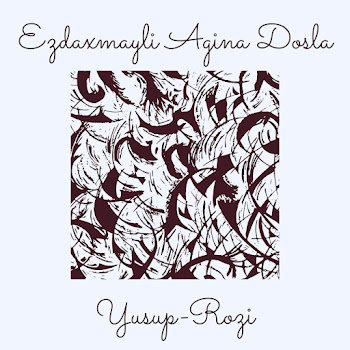 Yusup-Rozi - Ezdaxmayli Agina Dosla