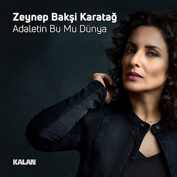 Zeynep Bakşi Karatağ - Adaletin Bu Mu Dünya