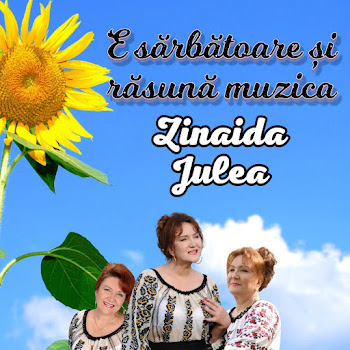 Zinaida Julea - Cântă Lumea Și Petrece