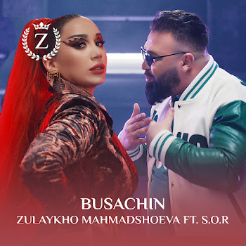 Zulaykho Mahmadshoeva & S.o.r. - Busachin